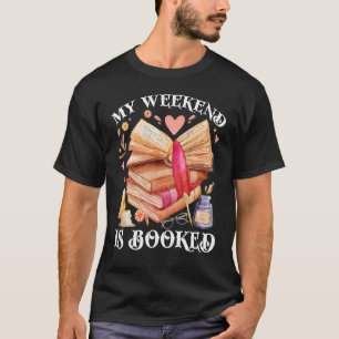 Camiseta Meu Fim De Semana É Livros De Retragem De Bookings
