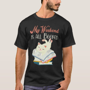 Camiseta Meu fim de semana está todo reservado, amante de g