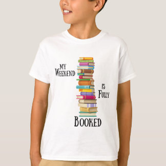 Camiseta Meu Fim de Semana está Totalmente Reservado