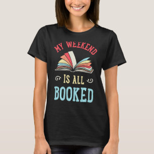 Camiseta Meu Fim De Semana Está Tudo Reservado, Leitor De L