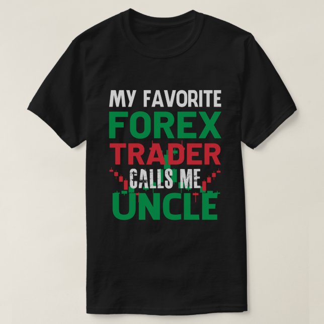 Camiseta Meu Forex Trader Favorito Me Chame DE TIO Forex Tr (Frente do Design)