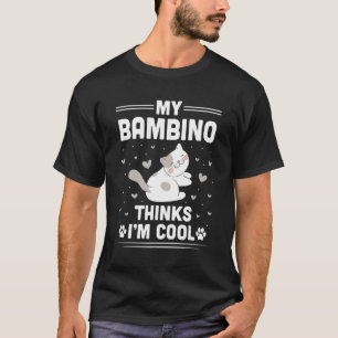 Camiseta Meu gato Bambino Acha que Sou Legal Gato