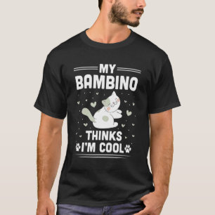 Camiseta Meu gato Bambino acha que sou legal   Gato