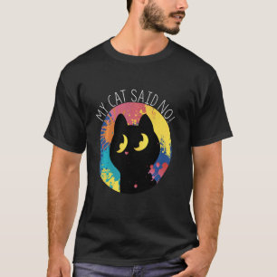 Camiseta Meu Gato Disse Não! Gato Macho Gato Preto Pet