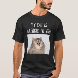 Camiseta Meu Gato É Alérgico a Você  Gato  Pessoas Gatos