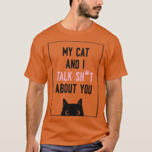 Camiseta Meu gato e eu falamos sobre você