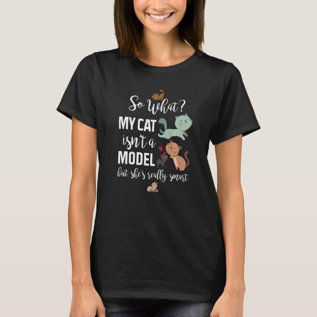 Camiseta Meu gato não é um modelo de animal humor inteligen (Frente)