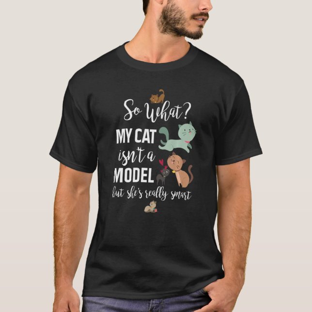Camiseta Meu gato não é um modelo de animal humor inteligen (Frente)