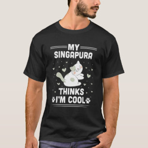 Camiseta Meu gato Singapura Acha que Sou Legal  Gato
