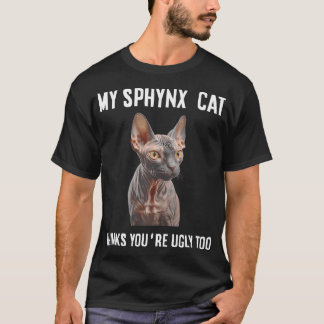 Camiseta Meu Gato Sphynx acha que você é feio demais