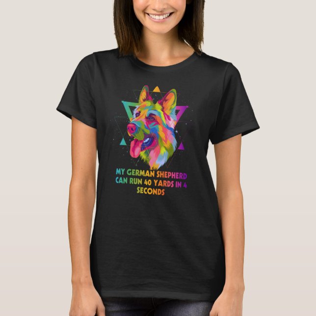 Camiseta Meu German shepherd Pode Correr 40 Jardas Shepard  (Frente)