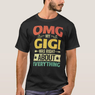 Camiseta Meu Gigi estava certo sobre tudo da mãe