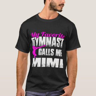 Camiseta Meu ginasta favorito me chama de ginástica mimi