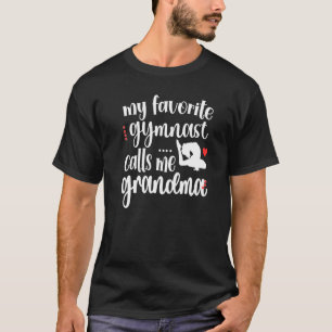 Camiseta Meu ginasta favorito me chama de ginástica vovó Gr