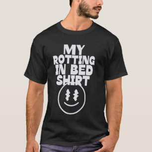 Camiseta Meu giro na cama, Design engraçada, rotação oficia