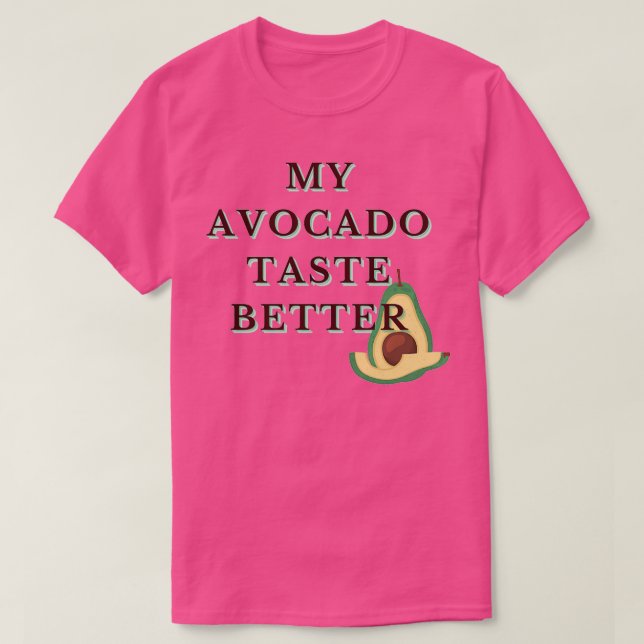 Camiseta Meu Gosto Avocado É Mais Engraçado, Legal Design (Frente do Design)