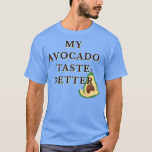 Camiseta Meu Gosto Avocado Melhor Engraçado, Legal Design 2