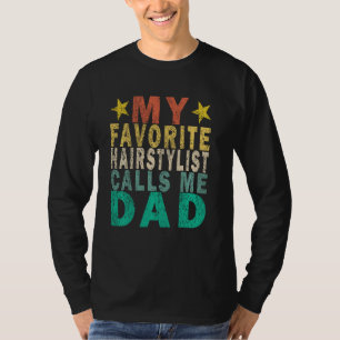 Camiseta Meu Hairstylist Favorito Me Chama de Retro do Pai