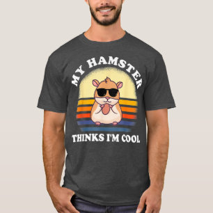 Camiseta meu hamster acha que sou legal Rodent