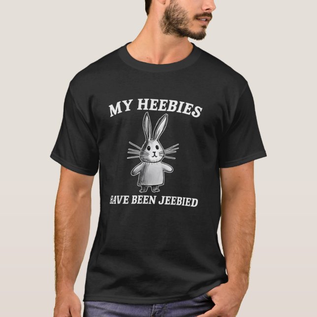 Camiseta Meu Heebies Foi Jeebied Coelho Engraçado (Frente)