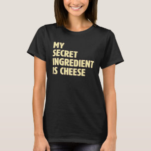 Camiseta Meu Ingrediente Secreto É Queijo Cozinhar Culinár