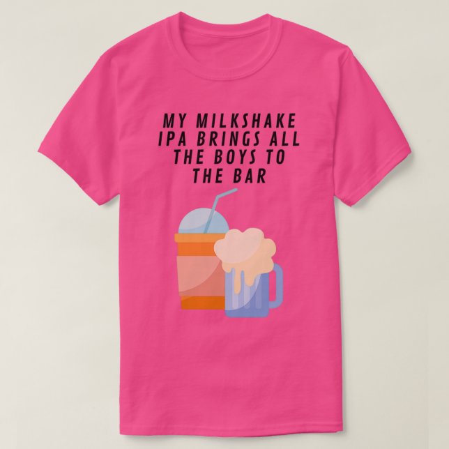Camiseta Meu IPA do Milkshake traz T (Frente do Design)
