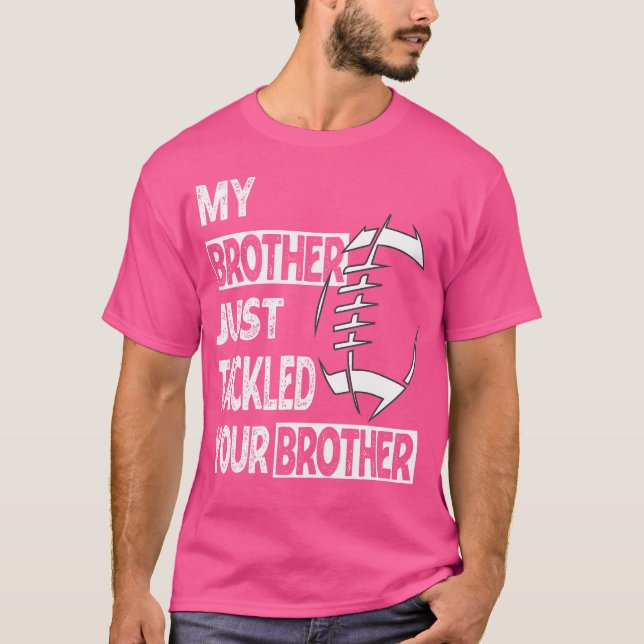 Camiseta Meu Irmão Acabou De Combater Seu Irmão De Futebol (Frente)