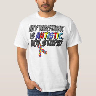 Camiseta Meu irmão é autístico, nao estúpido