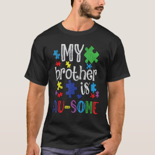 Camiseta Meu Irmão É Incrível Irmã Crianças Autistas Autism