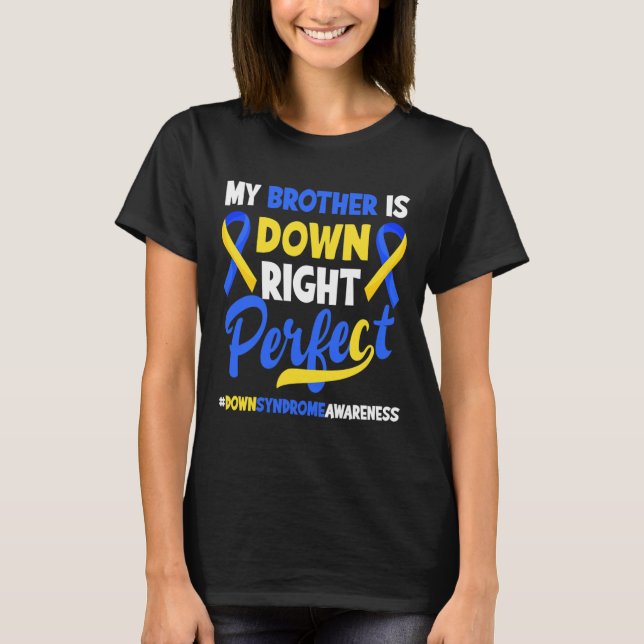 Camiseta Meu Irmão É Totalmente Perfeito Conscientização da (Frente)