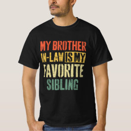 Camiseta Meu Irmão Em Direito É Meu Irmão Favorito
