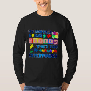 Camiseta Meu Irmão Tem Autismo Que Seu Autismo De Superpotê