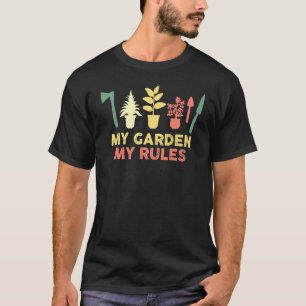 Camiseta Meu Jardim Minhas Regras Jardim Quem Cuidam das Pl