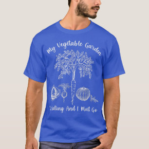 Camiseta Meu Jardim Vegetal Está Chamando De Ga Vegetariana