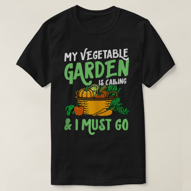 Camiseta Meu Jardim Vegetal Está Ligando E Eu Preciso Ficar (Frente do Design)