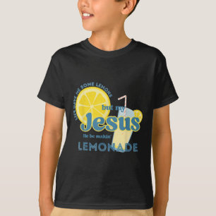 Camiseta Meu Jesus Torna a Lemonada Fé Engraçada Cristã