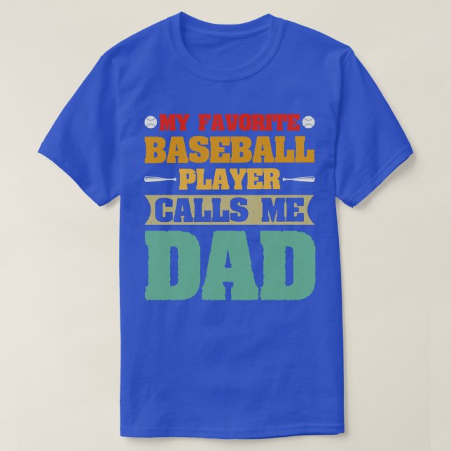 Camiseta Meu Jogador De Baseball Favorito Me Chama De Pai 1 (Frente do Design)