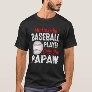 Camiseta Meu Jogador De Baseball Favorito Me Chama De Papaw