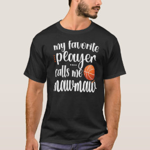 Camiseta Meu Jogador De Basquete Favorito Me Chama De Mawma
