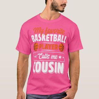 Camiseta Meu Jogador De Basquete Favorito Me Chama De Primo
