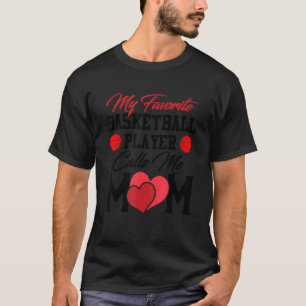 Camiseta Meu Jogador De Basquete Favorito Me Chama Mãe Cami