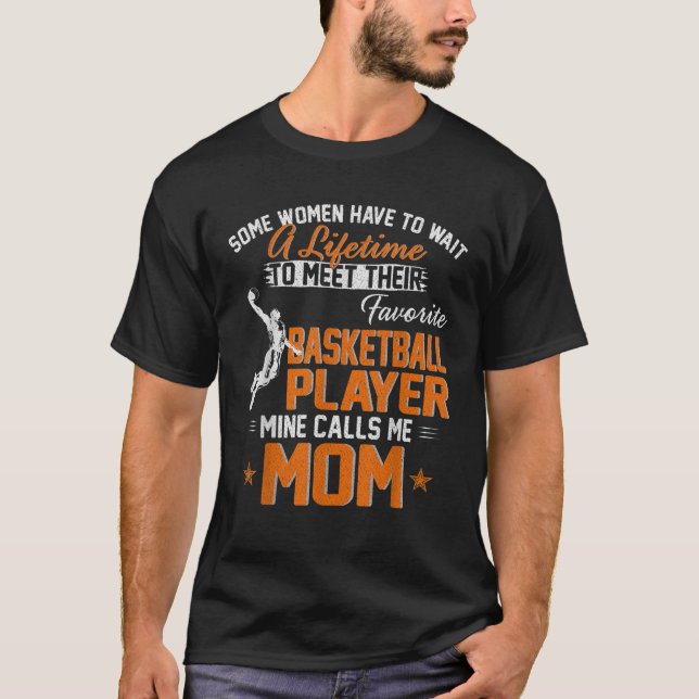 Camiseta Meu Jogador De Basquete Favorito Me Chama Mãe Gift (Frente)