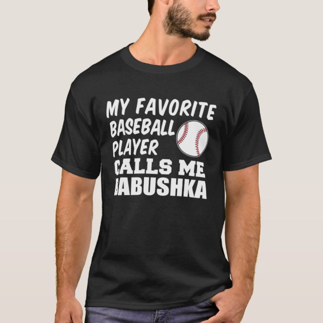Camiseta Meu Jogador De Beisebol Favorito Me Chama De Babus (Frente)