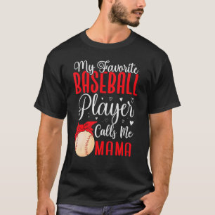 Camiseta Meu jogador de beisebol favorito me chama de Mãe C