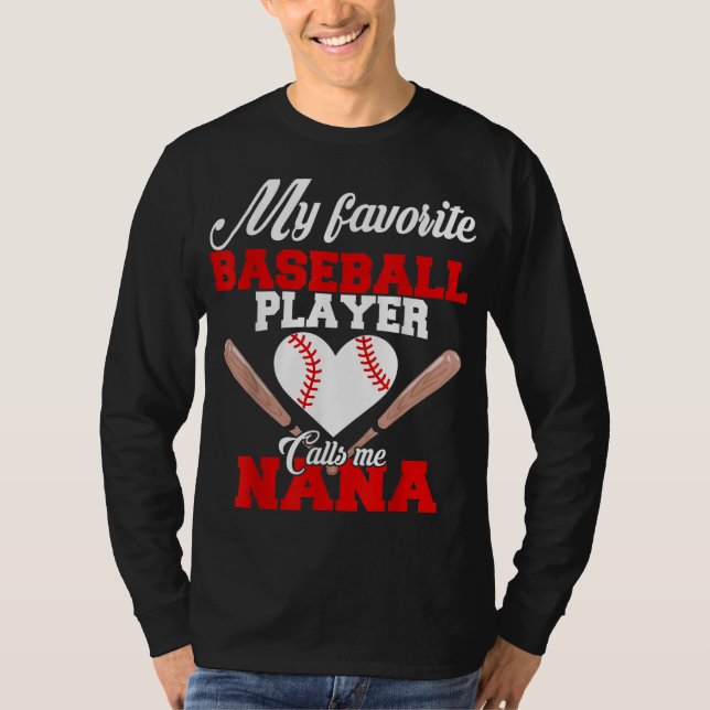 Camiseta Meu Jogador De Beisebol Favorito Me Chama De Nana  (Frente)