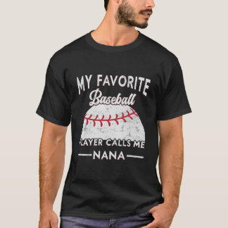 Camiseta Meu Jogador De Beisebol Favorito Me Chama De Nana