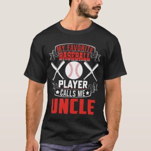 Camiseta Meu Jogador de Beisebol Favorito Me Chama DE TIO