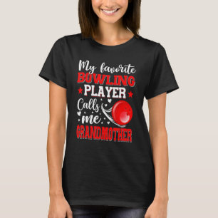 Camiseta Meu Jogador de Boliche Favorito Me Chama de Avó Mo