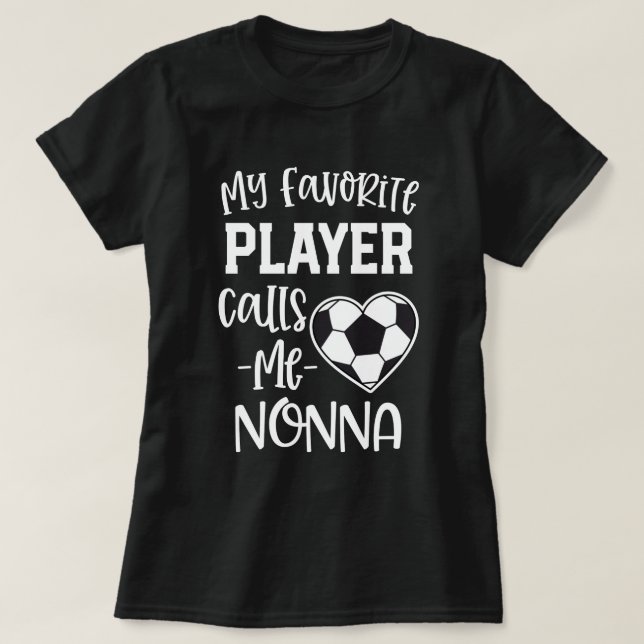 Camiseta Meu jogador de futebol favorito chama-me presente (Frente do Design)