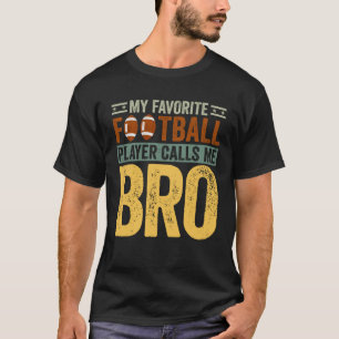 Camiseta Meu Jogador De Futebol Favorito Me Chama De Futebo